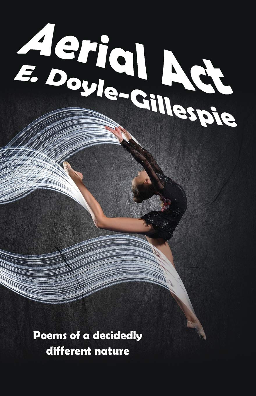 Aerial Act by E. Doyle-Gillespie